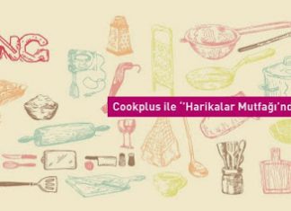 Cookplus.com ile Harikalar Mutfağı’na Yolculuk